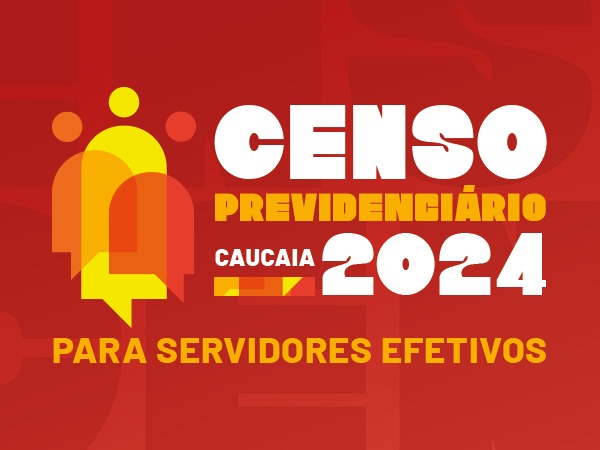 Prefeitura de Caucaia realiza Censo Previdenciário para servidores efetivos